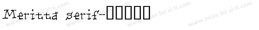 Meritta serif字体转换